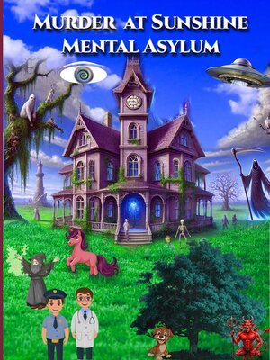 cover image of Murder at Sunshine Mental Asylum
